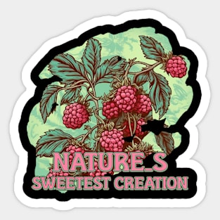 Nature's Sweetest Creation Sticker